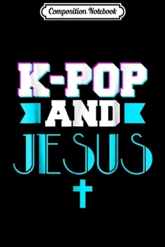 Paperback Composition Notebook: Christian Kpop K-pop Jesus Korean Pop Music Gift Journal/Notebook Blank Lined Ruled 6x9 100 Pages Book