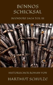 Paperback Bennos Schicksal: Beendorf Saga Teil III [German] Book