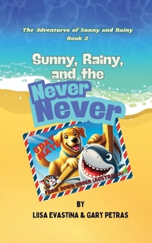 Paperback Sunny, Rainy, and the Never Never [Large Print] Book