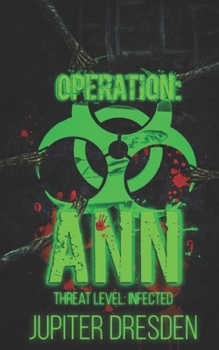 Paperback Operation: Ann: Threat Level: Infected Book