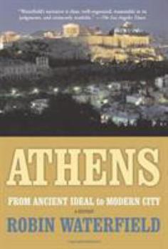 Paperback Athens: A History, From Ancient Ideal To Modern City Book