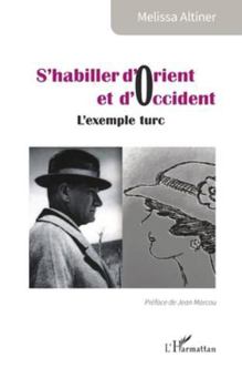 Paperback S'habiller d'Orient et d'Occident: L'exemple turc [French] Book