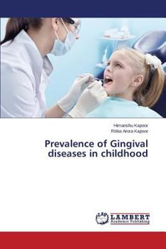 Paperback Prevalence of Gingival Diseases in Childhood Book