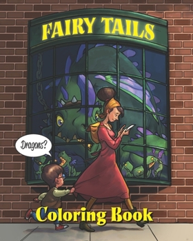 Paperback Fairy Tails: Dragons: A Coloring Book filled with Dragons, Princes, and Princesses Book