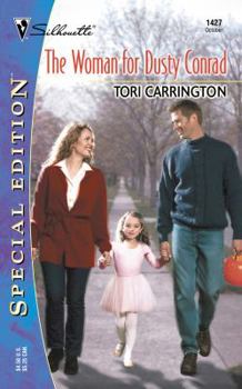 The Woman for Dusty Conrad (Old Orchard, #1) (Silhouette Special Edition, #1427) - Book #1 of the Old Orchard