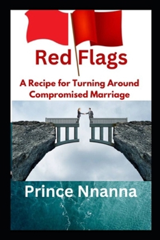 Paperback Red Flags: A Recipe for Turning Around Compromised Marriage Book