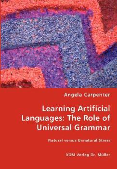 Paperback Learning Artificial Languages: The Role of Universal Grammar Book