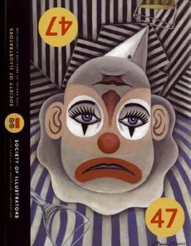 Paperback Illustrators 47: The 47th Annual of American Illustration Book