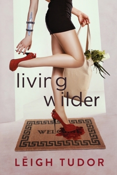 Paperback Living Wilder (The Wilder Sisters) Book