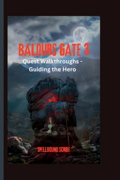 Paperback Baldur's Gate 3: Quest Walkthroughs - Guiding the Hero Book