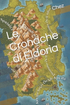 Paperback Le Cronache di Eldoria [Italian] Book