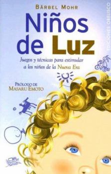 Paperback Ninos de Luz: Juegos y Teenicas Para Estimular a Los Ninos de La Nueva Era [Spanish] Book