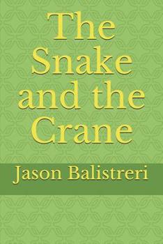 Paperback The Snake and the Crane Book