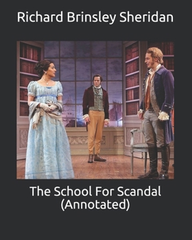 The School For Scandal (Annotated)