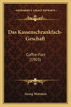Paperback Das Kassenschrankfach-Geschaft: Coffre-Fort (1903) [German] Book