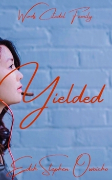 Yielded: vessel unto honour.