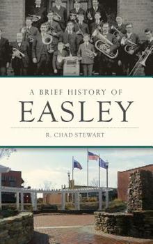 Hardcover A Brief History of Easley Book