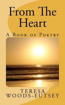 Paperback From The Heart: A Book of Poetry Book