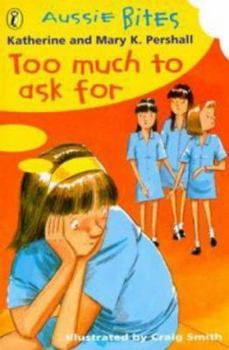 Paperback Too Much to Ask (Aussie Bites) Book