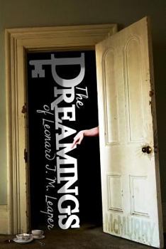 Paperback The Dreamings of Leonard J.M. Leaper Book
