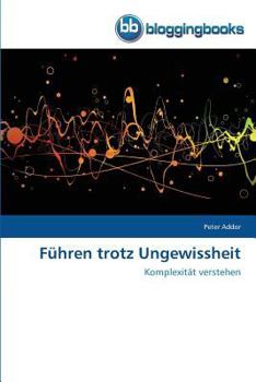 Paperback Führen trotz Ungewissheit [German] Book