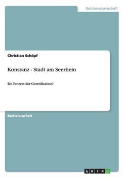 Paperback Konstanz - Stadt am Seerhein: Ein Prozess der Gentrification? [German] Book