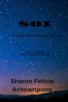Paperback SOI ? si j'?tais des mots pas des os? [French] Book