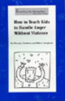 Paperback How to Teach Kids to Handle Anger Without Violence Book