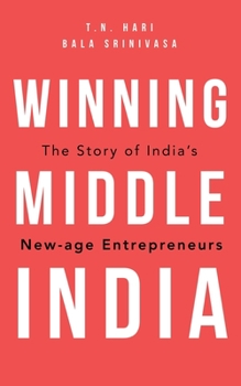Hardcover Winning Middle India: The Story of India's New-Age Entrepreneurs Book
