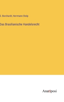 Hardcover Das Brasilianische Handelsrecht [German] Book