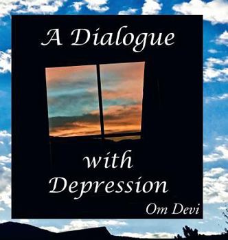 Hardcover A Dialogue with Depression: Heart/Mind Disconnect Book