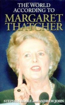 Hardcover The World According to Margaret Thatcher Book