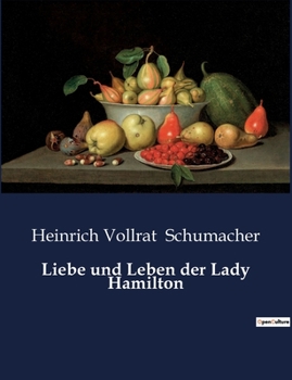 Paperback Liebe und Leben der Lady Hamilton [German] Book
