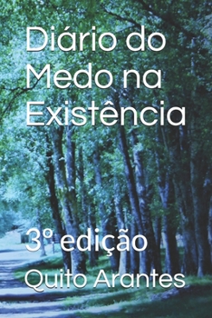Paperback Diário do Medo na Existência: 3° edição [Portuguese] Book