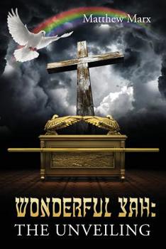 Paperback Wonderful Yah: The Unveiling Book