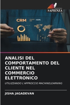 Analisi del Comportamento del Cliente Nel Commercio Elettronico