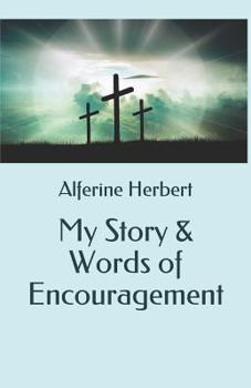 Paperback My Story & Words of Encouragement Book