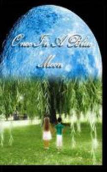 Paperback Once In A Blue Moon Book