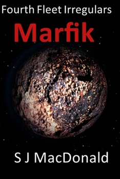 Paperback Marfik: Fourth Fleet Irregulars Book