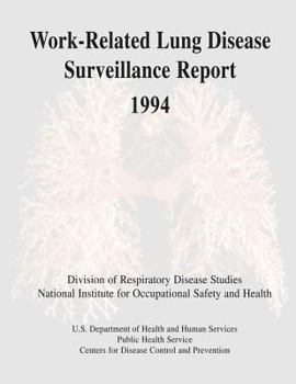 Paperback Work-Related Lung Disease Surveillance Report: 1994 Book