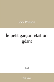Paperback Le petit garçon était un géant [French] Book
