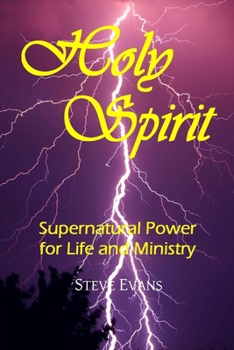 Paperback Holy Spirit: Supernatural Power for Life and Ministry Book