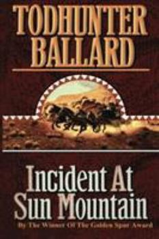 Incident at Sun Mountain