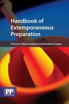 Paperback Handbook of Extemporaneous Preparation: A Guide to Pharmceutical Compounding Book