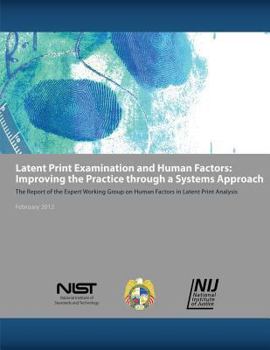 Paperback Latent Print Examination and Human Factors: Improving the Practice Through a Systems Approach Book