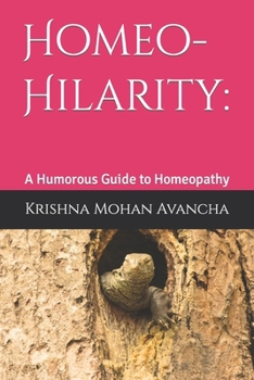 Paperback Homeo-Hilarity: : A Humorous Guide to Homeopathy Book