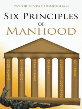 Paperback Six Principles of Manhood Book