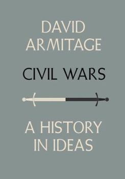Hardcover Civil Wars: A History in Ideas Book