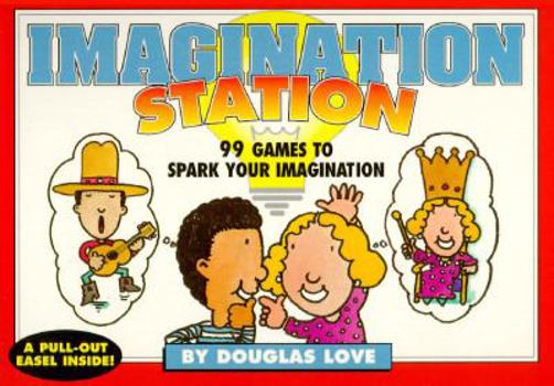 Hardcover Imagination Station: 99 Games to Spark Your Imagination Book