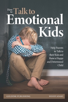 Paperback How to Talk to Emotional Kids Book